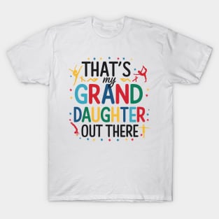 That's My Granddaughter Out There Gymnastics Grandma T-Shirt